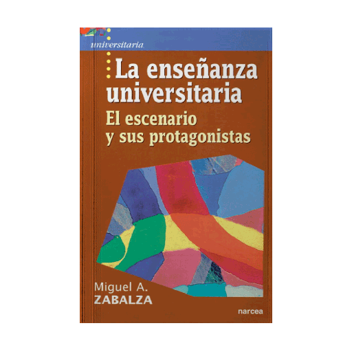 ENSEÑANZA UNIVERSITARIA, LA EL ESCENARIO Y SUS PROTAGONISTAS | NARCEA