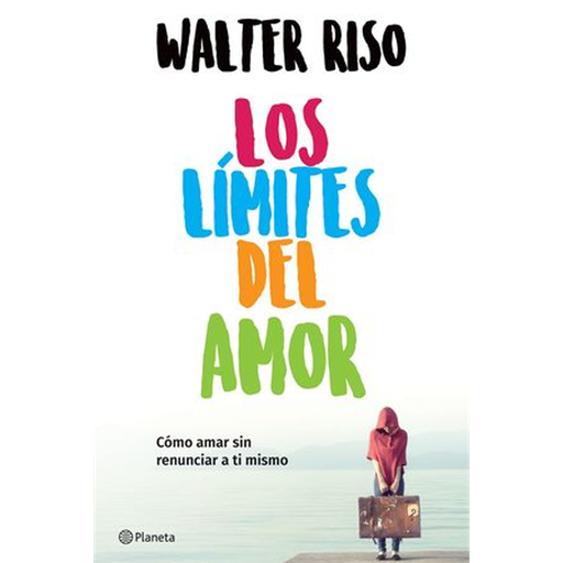 [1301100] LIMITES DEL AMOR, LOS COMO AMAR SIN RENUNCIAR A SI MISMO | PLANETA