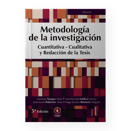 [15364] METODOLOGIA DE LA INVESTIGACION CUANTITATIVA- CUALITATIVA Y REDACCION DE LA TESIS. 5A EDICION | EDICIONES DE LA U
