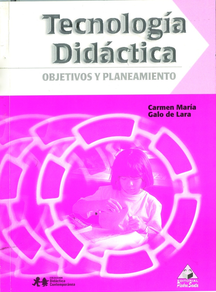 [10266] TECNOLOGIA DIDACTICA OBJETIVOS Y PLANTEAMIENTOS | PIEDRASANTA