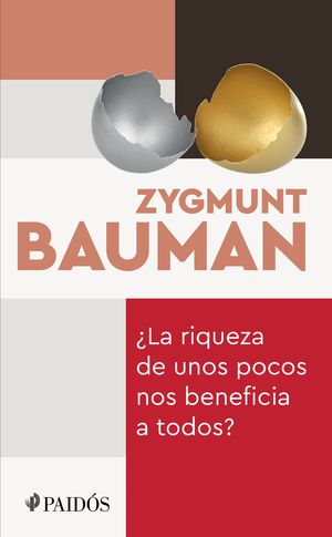 [2813419] RIQUEZA DE UNOS POCOS NOS BENEFICIA A TODOS, LA | PAIDOS