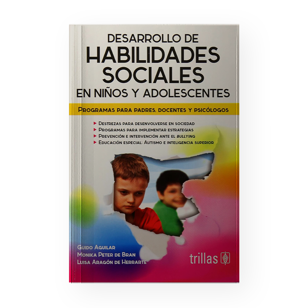 [10324] DESARROLLO DE HABILIDADES SOCIALES EN NIÑOS Y ADOLESCENTES | TRILLAS