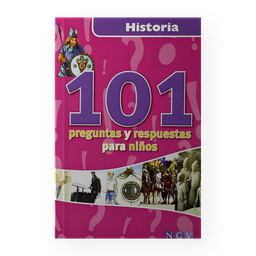 [16708] 101 PREGUNTAS Y REPUESTAS PARA NIÑOS HISTORIA | NAUMANN & GOBBEL