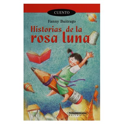 [305087] HISTORIAS DE LA ROSA LUNA | PANAMERICANA
